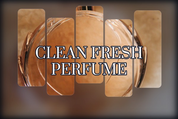 clean fresh perfume
