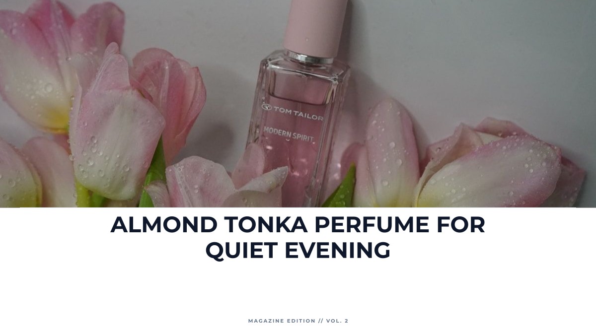 almond tonka perfume for quiet evening