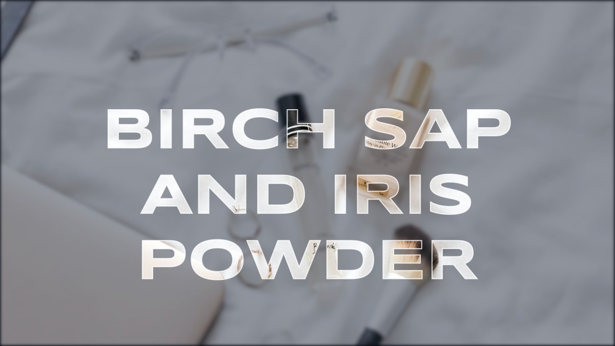 birch sap and iris powder