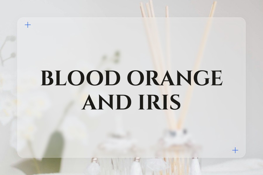 blood orange and iris