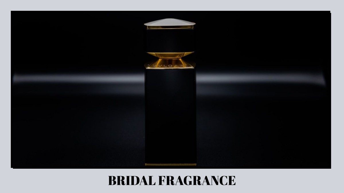 bridal fragrance