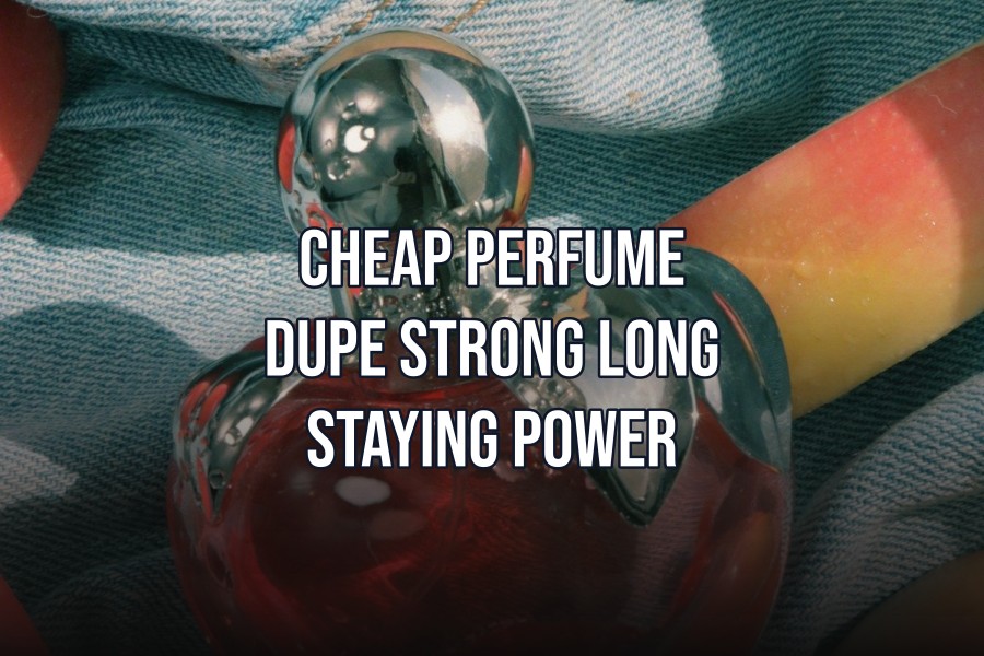 cheap perfume dupe strong long staying power