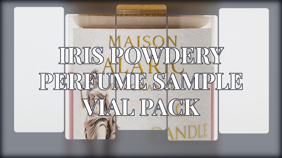 iris powdery perfume sample vial pack