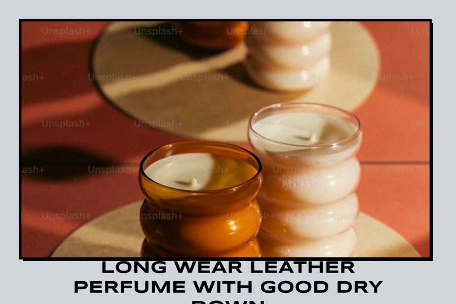 long wear leather perfume with good dry down