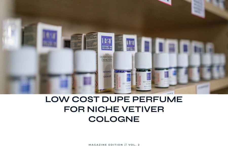 low cost dupe perfume for niche vetiver cologne