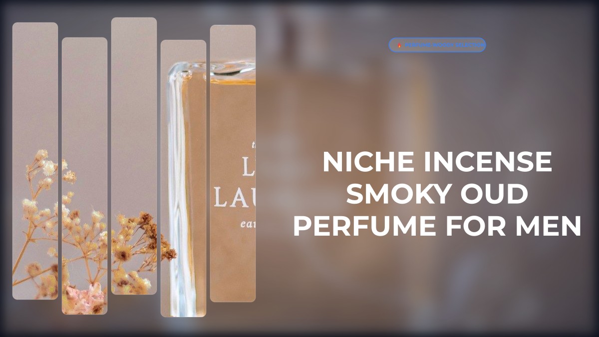 niche incense smoky oud perfume for men