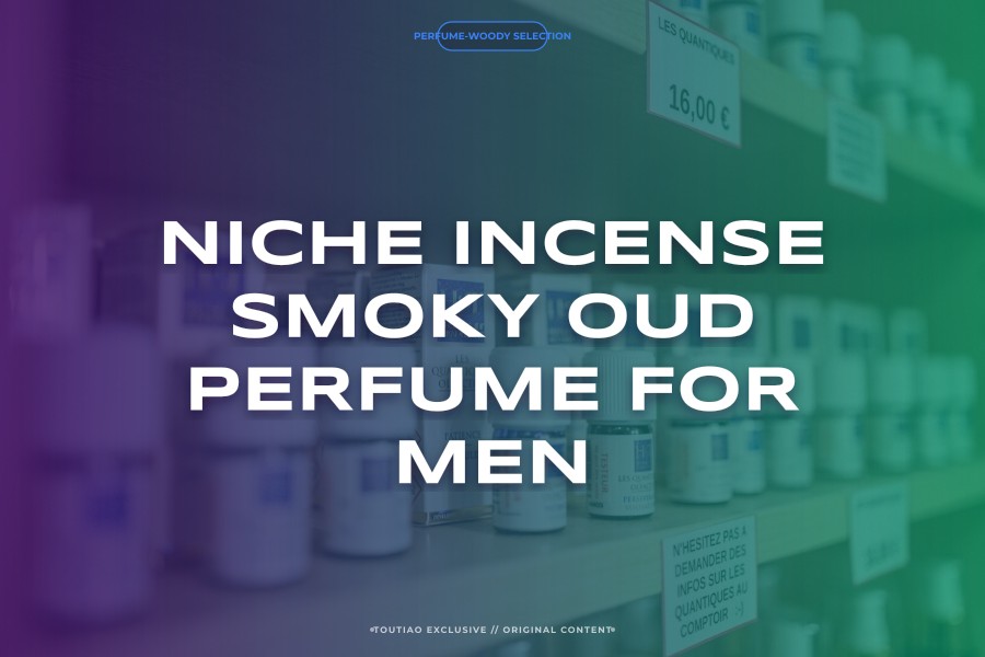 niche incense smoky oud perfume for men