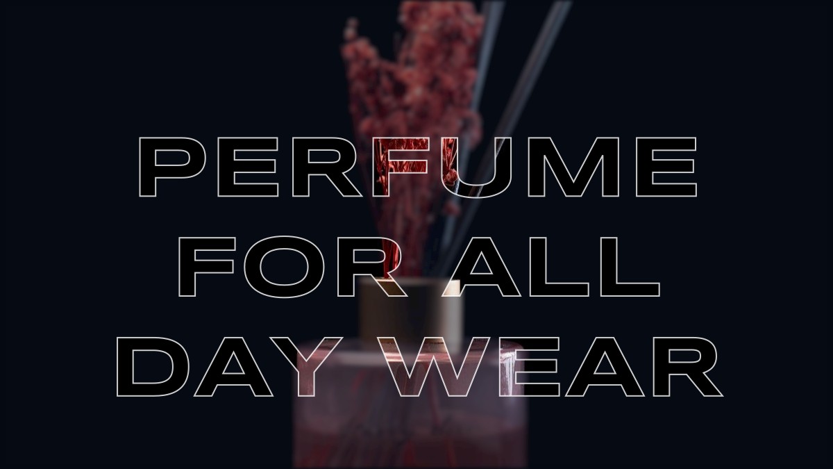 perfume for all day wear