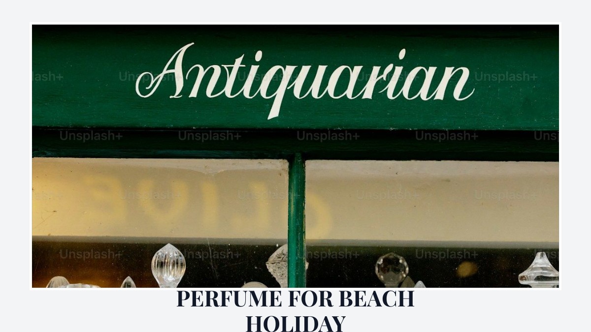 perfume for beach holiday