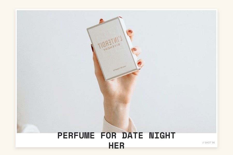 perfume for date night her