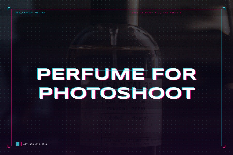 perfume for photoshoot