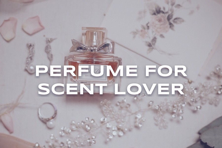 perfume for scent lover