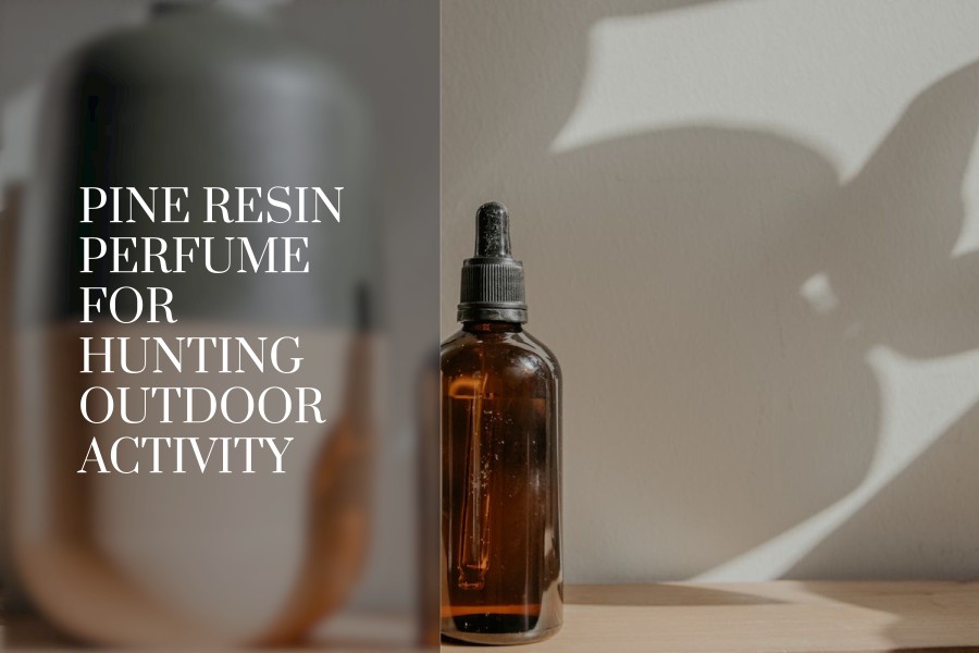 pine resin perfume for hunting outdoor activity