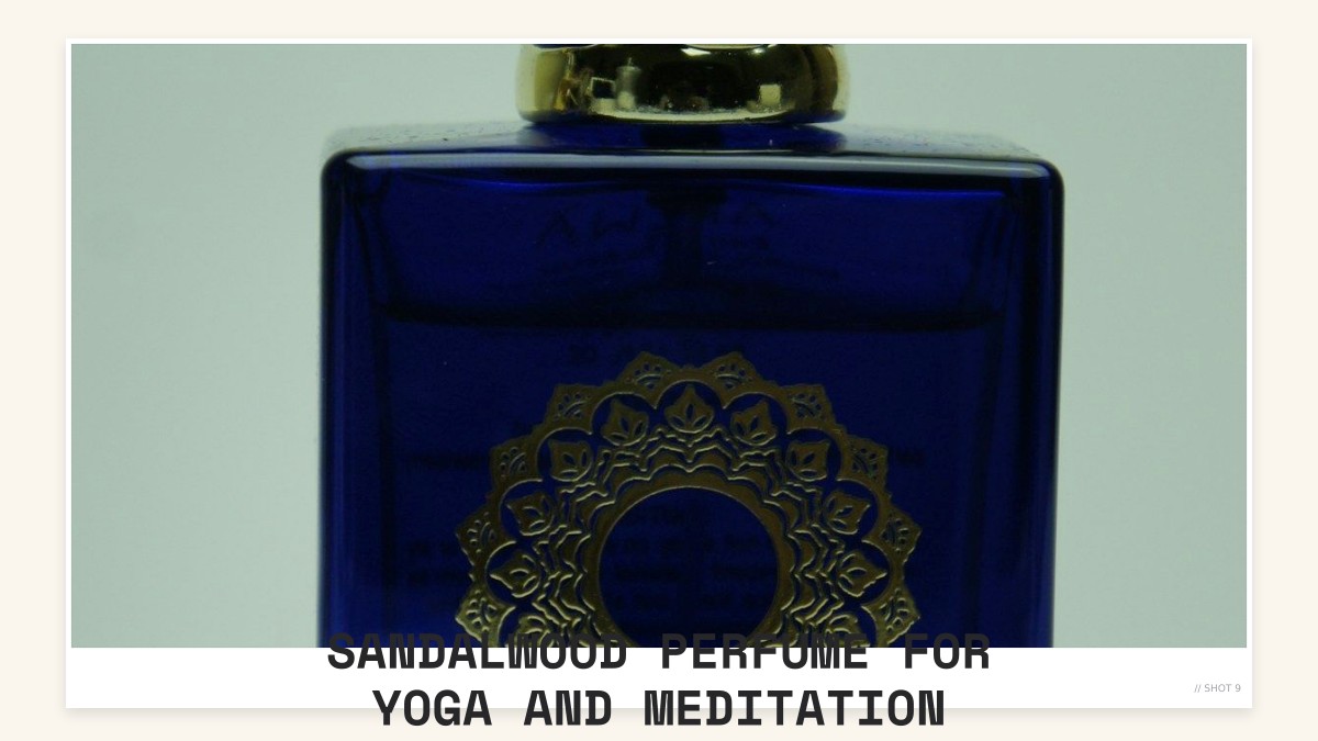 sandalwood perfume for yoga and meditation