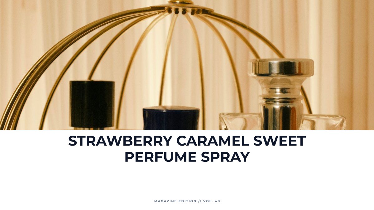 strawberry caramel sweet perfume spray