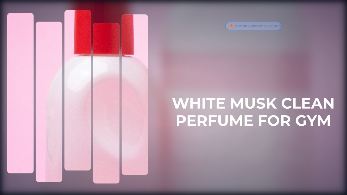 white musk clean perfume for gym